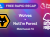 Vídeo: Recapitulação Rápida | MW14: Lobos vs Nott’m Forest
